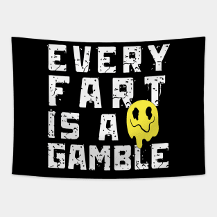 Every Fart is a Gamble Tapestry