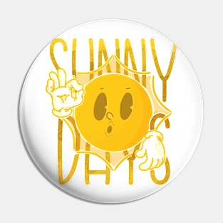 Sunny Days Pin