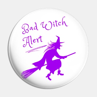 Bad Witch Alert Pin