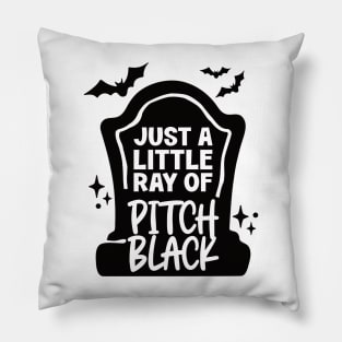 Just a little ray of pitch black Pillow