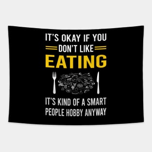 Smart People Hobby Eating Tapestry