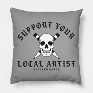 Support Your Local Artist Pillow