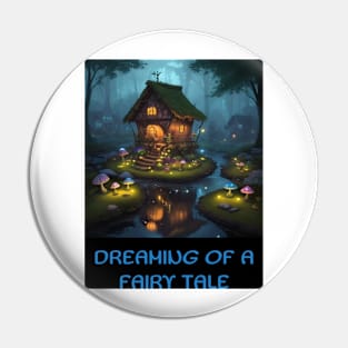 Dreaming of a Fairy Tale Pin