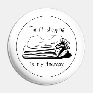 Thrift shopping is my therapy Pin