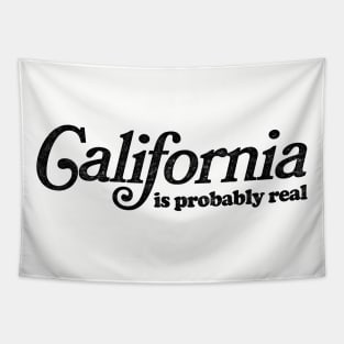 California Is Probably Real Meme Design Tapestry