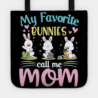 My Favorite Bunnies Children Call Me Mom Happy Easter Day Tote