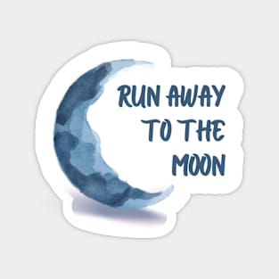 Run Away To The Moon Magnet