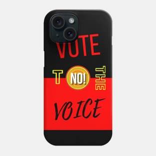 Vote No To The Voice Indigenous Voice To Parliament Phone Case