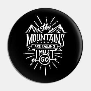 The Mountains Are Calling Pin
