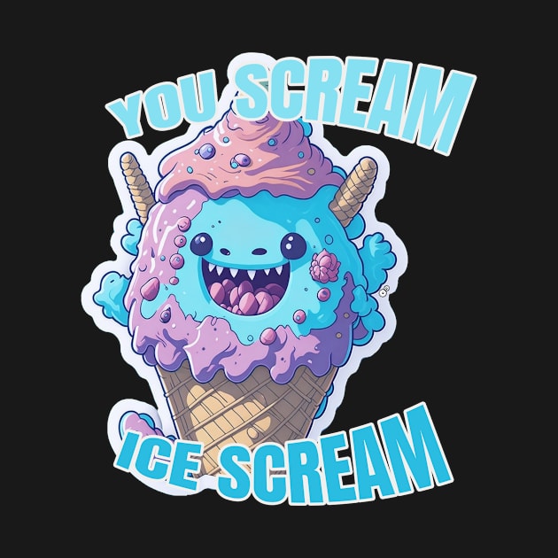 You Scream Ice Scream Monster Desserts by amenwolf