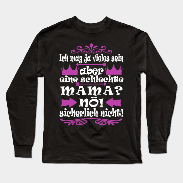 Muttertag Mama Mutter lustiger Geschenk Spruch - Muttertag - Long Sleeve T- Shirt | TeePublic