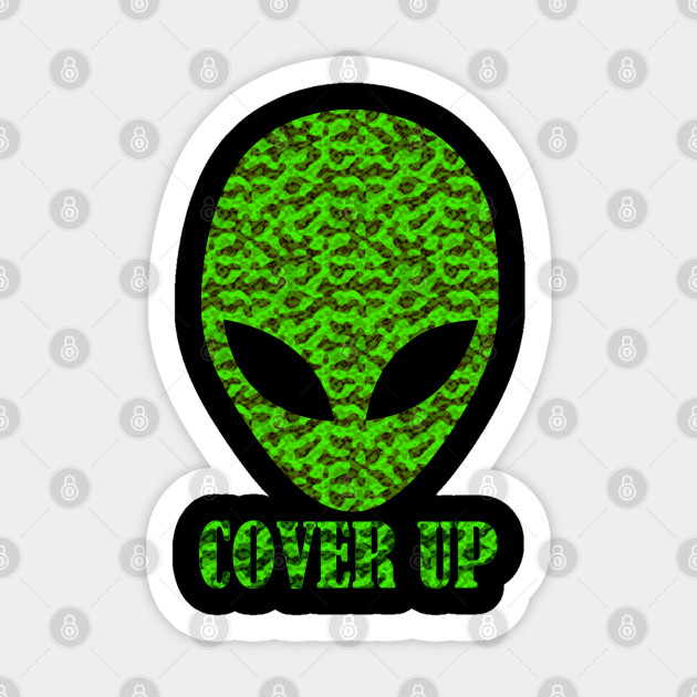 Funny Ufo Alien Gift Green Camo Cover Up Green Sticker Teepublic