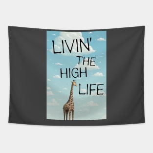 Giraffe Livin' the high life Tapestry