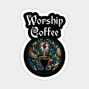 Funny Worship Coffee Gift Funny Coffee Magnet