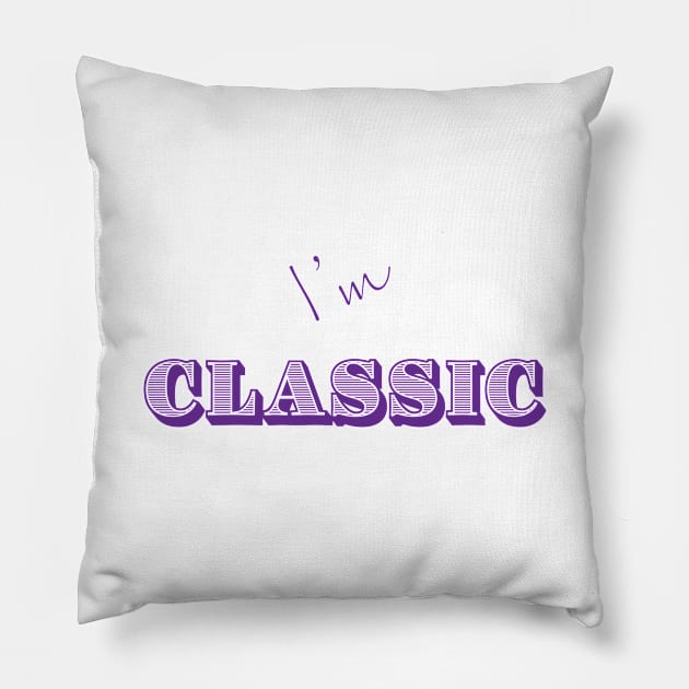 I'm "Classic" Purple Pillow by MHich