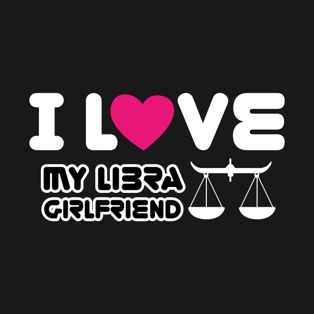 i love my libra girlfriend by ThyShirtProject - Affiliate