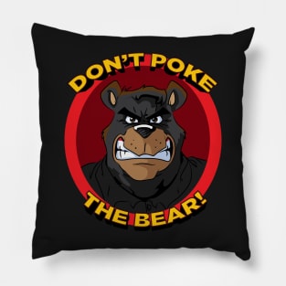 Don't Poke the Bear Pillow