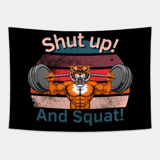 Shut Up And Squat Tapestry