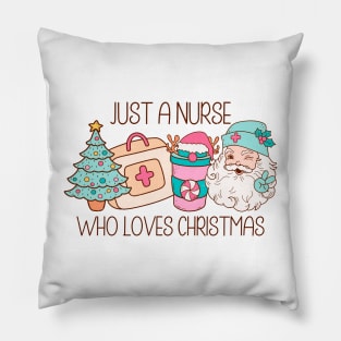 Just a nurse who loves christmas Pillow