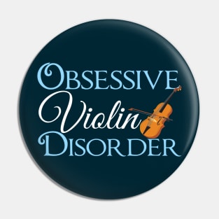 Obsessive Violin Disorder Pin