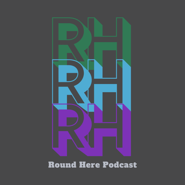 'Round Here Podcast Design 2 by 'Round Here Podcast