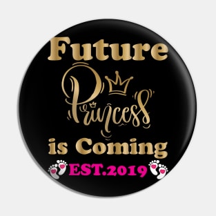 Future Princess is coming Pin