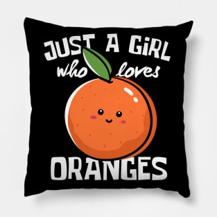 Just A Girl Who Loves Oranges Funny Pillow