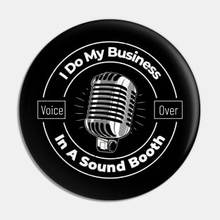 Voice Over Artist in a sound booth Pin