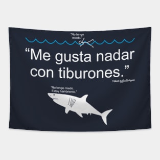 Me Gusta Nadar Con Tiburones Tapestry