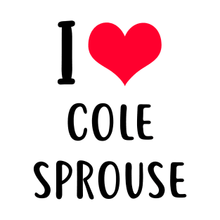 i love cole sprouse T-Shirt