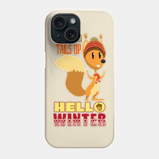 Winter Ready: Tails Up Squirrel Phone Case