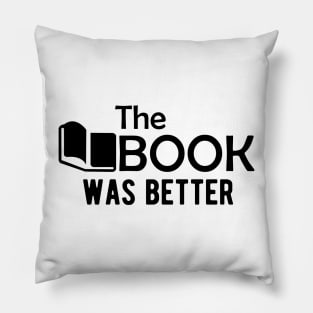 Book - The Book Was Better Pillow