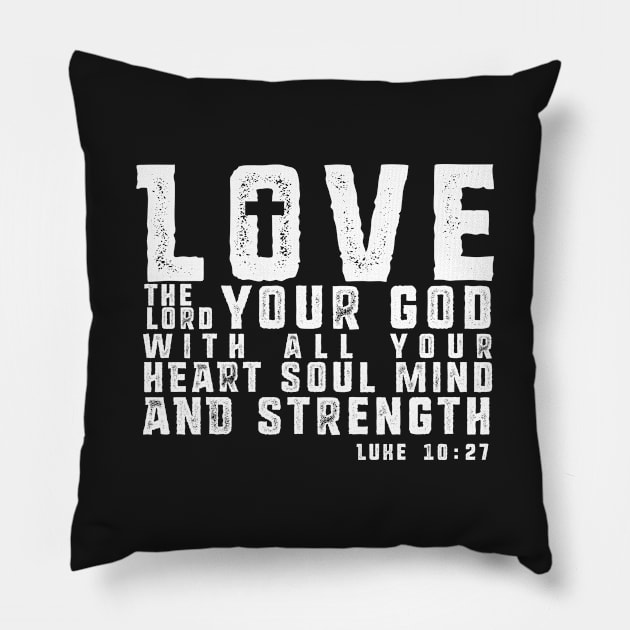 Love the Lord your God - White Imprint Pillow by MandeeMarieDesigns