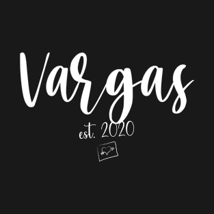 Vargas Second Name, Vargas EST. 2020, Vargas Second Name T-Shirt