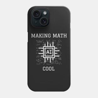 Making math cool Phone Case