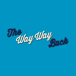 The Way, Way Back Logo Tee T-Shirt