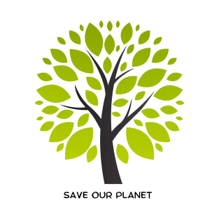 Save Our Planet Design! T-Shirt