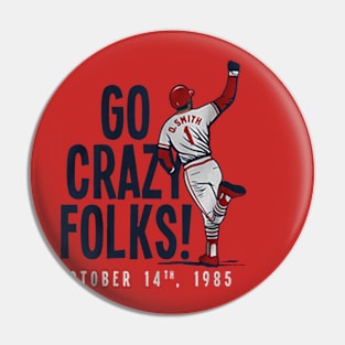 Ozzie Smith Go Crazy Folks Pin