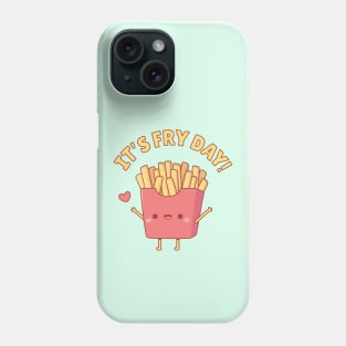 Cute French Fries Its Fry Day Pun Phone Case