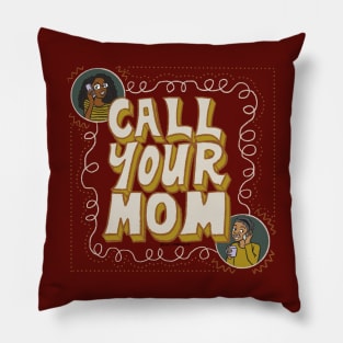 Call your mom Pillow