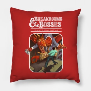 Breakrooms & Bosses Pillow