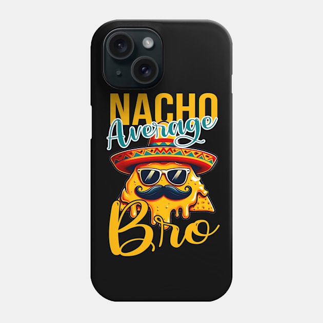 Nacho Average Brother Funny Mexican Vintage Cinco De Mayo Phone Case by click2print