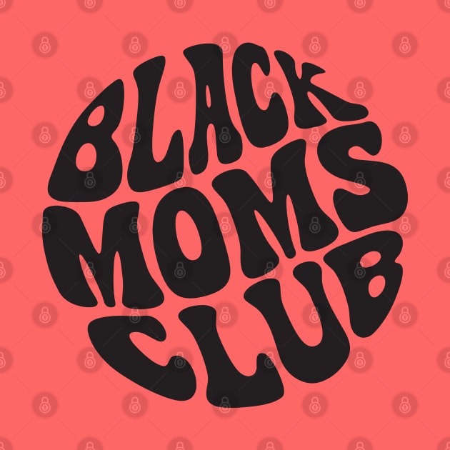 Black Moms Club by Pridish