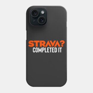 Strava Gift, Strava Running Gift, Cycling Gifts, If I Collapse Strava Phone Case