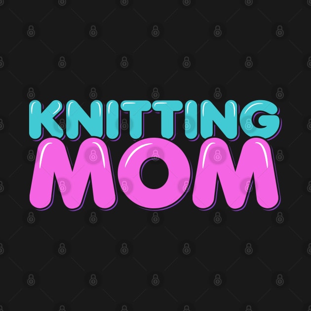 Knitting Mom by ardp13