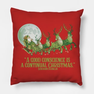 A good conscience is a continual Christmas Pillow