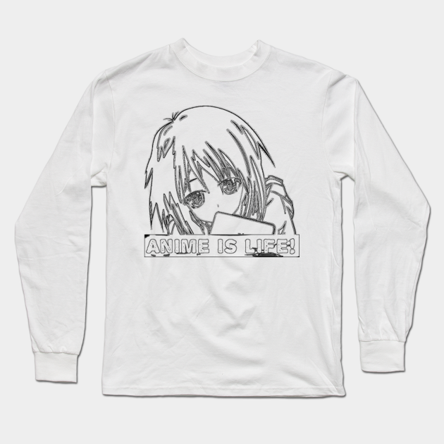 Anime Is Life Sketch Outline Design Manga Anime Long Sleeve T Shirt Teepublic All long sleeved anime inspired shirts and outfits at our online anime clothing store. teepublic