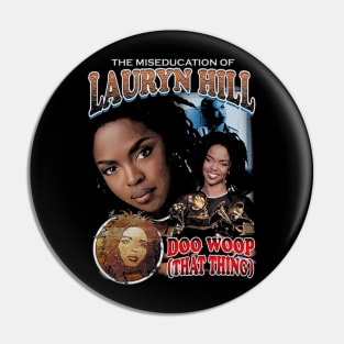 Lauryn Hill Harmonious Heights Pin