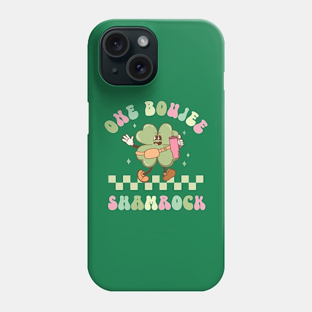 One Boujee Shamrock St Patricks Day Lucky Clover Phone Case by SilverLake