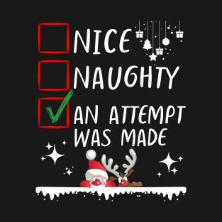 Funny Nice Naughty An Attempt Was Made Christmas List - Family Matching T-Shirt